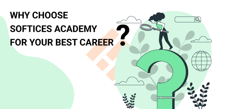 why-choose-softices-academy-for-best-career